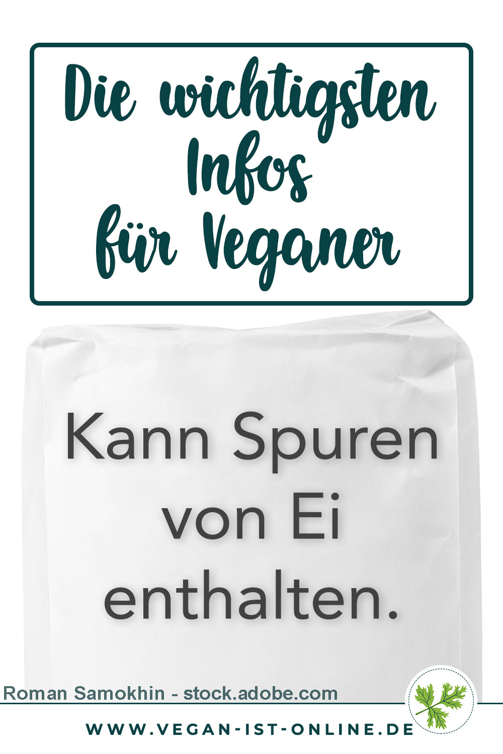 Die wichtigsten Infos für Veganer - Kann Spuren von Ei enthalten | Mehr Infos auf www.vegan-ist-online.de